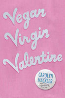 Vegan, Virgin, Valentine 0763626139 Book Cover