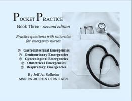 Pocket Practice (Book Three): Practice questions with rationales for emergency nurses 0984186808 Book Cover