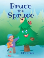 Bruce the Spruce B0FMMS1CWY Book Cover