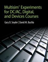 Multisim Experiments for DC/AC Digital, and Devices Courses 0132113880 Book Cover