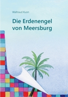 Die Erdenengel von Meersburg 3756236137 Book Cover