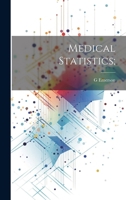 Medical Statistics; 1021938750 Book Cover