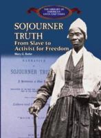 Sojourner Truth: From Slave to Activist for Freedom (Carter G Woodson Honor Book (Awards)) 0823957365 Book Cover