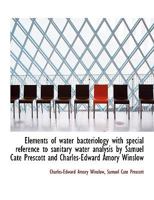 Elements of Water Bacteriology: With Special Reference to Sanitary Water Analysis 1015347959 Book Cover