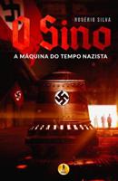 O Sino: Maquina Do Tempo Nazista 8569030010 Book Cover