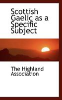 Scottish Gaelic as a Specific Subject 1016027753 Book Cover