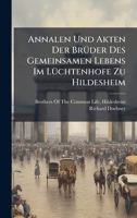 Annalen Und Akten Der BrÃ1/4der Des Gemeinsamen Lebens Im LÃ1/4chtenhofe Zu Hildesheim (German Edition) 1024167275 Book Cover
