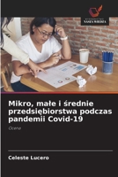 Mikro, male i srednie przedsiebiorstwa podczas pandemii Covid-19 (Polish Edition) 6208578132 Book Cover