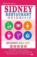 Sydney Restaurant Guide 2019: Best Rated Restaurants in Sydney - 500 Restaurants, Bars and Cafés Recommended for Visitors, 2019 172113574X Book Cover