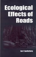The Ecological Effects of Roads (Land Reconstruction and Management, V. 2) 157808198X Book Cover