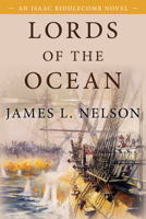 Lords of the Ocean (Nelson, James L. Revolution at Sea Trilogy, Bk. 4.) 0671034901 Book Cover