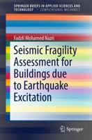 Seismic Fragility Assessment for Buildings due to Earthquake Excitation 9811071241 Book Cover