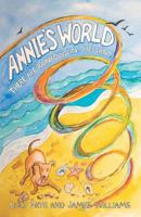 Annie's World:  There are rainbows in the sand 1091046638 Book Cover