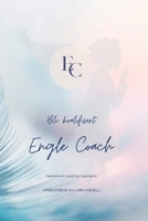 Engle Coach: Høyfrekvent coaching i kjærlighet 1471098648 Book Cover
