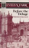 Before the Deluge: Parisian Society in the Reign of Louis XVI 0720608937 Book Cover