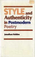 Style and Authenticity in Postmodern Poetry 082620600X Book Cover