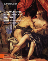 Geschichte Der Venezianischen Malerei: Paolo Veronese Und Jacopo Bassano 3205200292 Book Cover