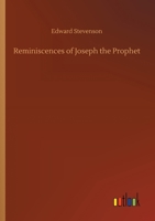 Reminiscences of Joseph the Prophet 3752432047 Book Cover