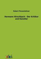 Hermann Hirschbach - Der Kritiker Und K Nstler 3864034612 Book Cover