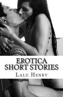 Erotica Short Stories: Most Dirty Stories of Group Erotica Menages Threesomes: Ganged Erotica Threesome Romance Erotica Short Stories Multiple Partner Bisexual Megabundle Collection. 1542383730 Book Cover