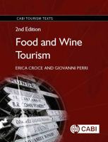 Food and Wine Tourism: Integrating Food, Travel and Territory 1786391279 Book Cover