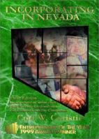 Incorporating In Nevada: How Anyone, Anywhere Can Enjoy Tax Savings, Liability Protection, and Privacy 1580000770 Book Cover