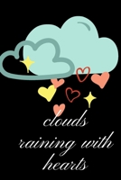 clouds raining with hearts B084Z29BN5 Book Cover