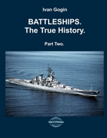 Battleships. The True History. Vol. II B0FBLSLQVY Book Cover