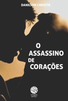O assassino de corações: Falsa Submissão (Portuguese Edition) 9896915067 Book Cover