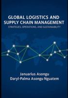 Global Logistics & Supply Chain Management: Strategies, Operations, and Sustainability B0G4FGHPCS Book Cover
