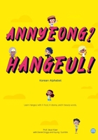 Annyeong? Hangeul! : Korean Alphabet B0DZX384RM Book Cover