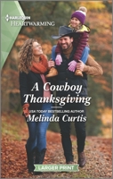 A Cowboy Thanksgiving: A Clean Romance 1335584633 Book Cover