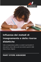 Influenza dei metodi di insegnamento e delle risorse didattiche (Italian Edition) 6209764622 Book Cover