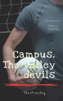 Campus the Volley Devils - Tome 1: The stray dog (French Edition) B0F9WPH7PJ Book Cover