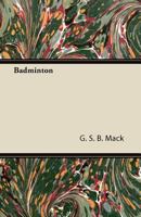 Badminton, 1447426789 Book Cover