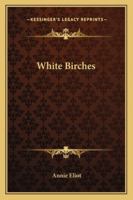 White Birches, a Novel 1417959533 Book Cover