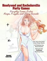 Newlywed and Bachelorette Party Games: Naughty Kama Sutra Mazes, Puzzles and Story Reveals B09GCVVLRS Book Cover