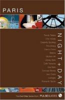 Night+Day Paris (Pulse Guides Cool Cities Series) 0976601389 Book Cover