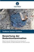 Bewertung der Bodenkontamination: Bewertung der Bodenverschmutzung durch Erdölprodukte und Biokraftstoffe mit FTIR und PCA (German Edition) 6208750296 Book Cover