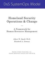 Homeland Security Operations & Change: A Framework for Human Resources Management 0976458020 Book Cover