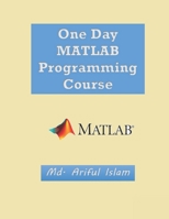 One Day MATLAB Programming Course B0BB5QQ7GT Book Cover