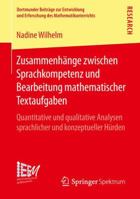Zusammenhange Zwischen Sprachkompetenz Und Bearbeitung Mathematischer Textaufgaben: Quantitative Und Qualitative Analysen Sprachlicher Und Konzeptueller Hurden 3658137355 Book Cover