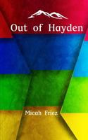 Out of Hayden: The Codex of Catapult: Book I 1364829622 Book Cover
