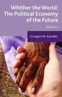 Whither the World: The Political Economy of the Future: Volume 1 1137465735 Book Cover