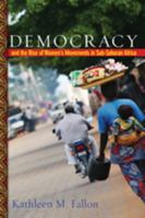 Democracy and the Rise of Women's Movements in Sub-Saharan Africa 080189008X Book Cover