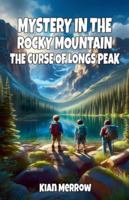 Mystery in the Rocky Mountains: The Curse of Longs Peak B0G4XFR395 Book Cover