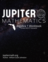 Algebra 1 Workbook: Jupiter Mathematics B0B6XL2T4K Book Cover