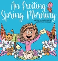 An Exciting Spring Morning 1954177275 Book Cover