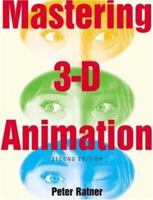 Mastering 3D Animation 1581150687 Book Cover