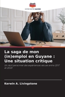 La saga de mon (in)emploi en Guyane: Une situation critique (French Edition) 6208034906 Book Cover